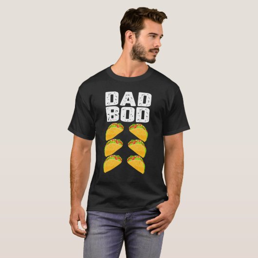 Dad Bod   Taco Six Pack Abs Daddy Gym Tシャツ (正面フル)