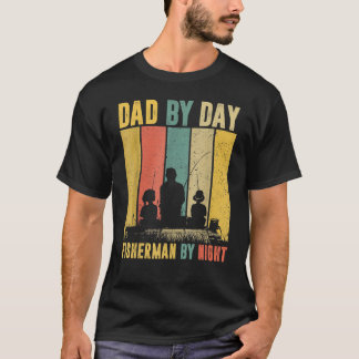 Dad By Day Fisherman By Night Vintage Father s Day Tシャツ