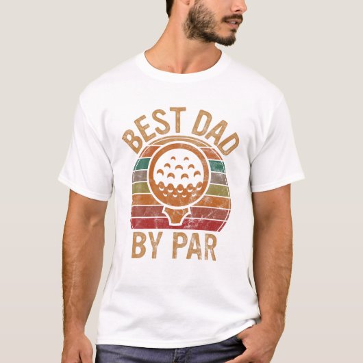 Dad by Par Father s Day Golf Tシャツ (正面)