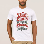 Dad Claus Christmas Humor Tee Tシャツ (正面)