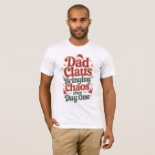 Dad Claus Christmas Humor Tee Tシャツ (正面フル)