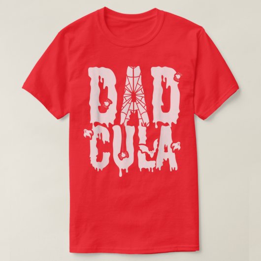 Dad Cula Father Day Gift Tシャツ (デザイン正面)