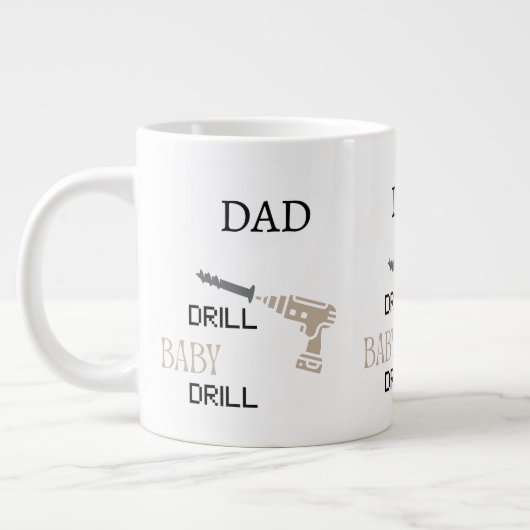 Dad Drill Baby Drill Funny DIY Tool Lover ジャンボコーヒーマグカップ (左)