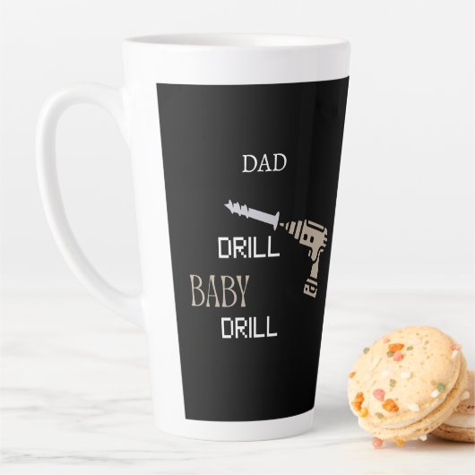 Dad Drill Baby Drill Funny Tool, Father’s Day Gift カフェラテマグ (インサイチュ)