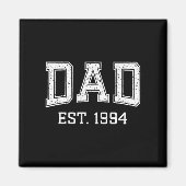 Dad Est 1994 Dad D Fathers Day Ized  マグネット (正面)