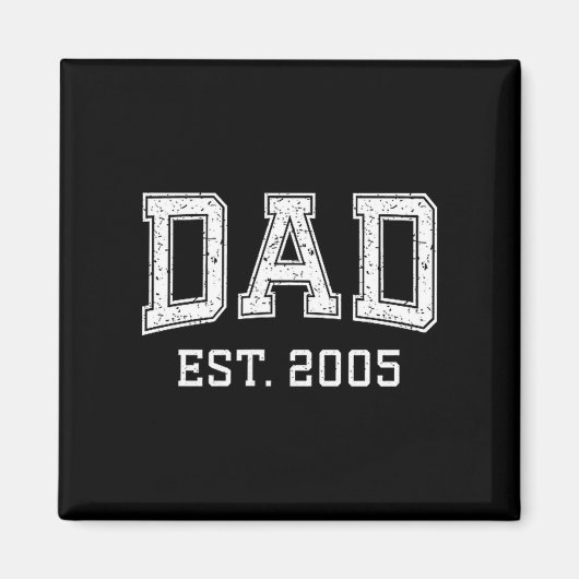 Dad Est 2005 Dad D Fathers Day Ized マグネット (正面)