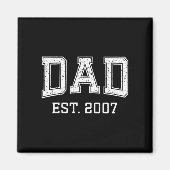 Dad Est 2007 Dad D Fathers Day Ized  マグネット (正面)