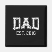 Dad Est 2016 Dad D Fathers Day Ized  マグネット (正面)
