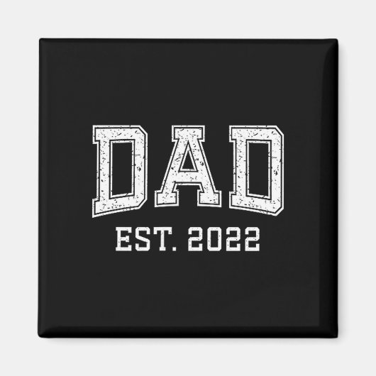 Dad Est 2022 Dad D Fathers Day Ized マグネット (正面)