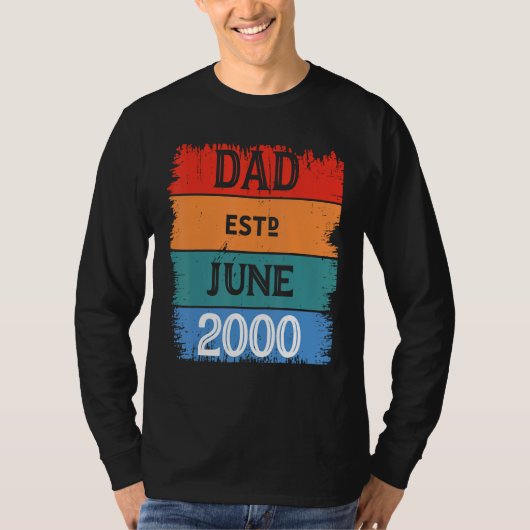 Dad Est June 2000 Proud Papa Grandpa Best Daddy Le Tシャツ (正面)