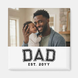 Dad Established Year Bold Black White Photo マグネット