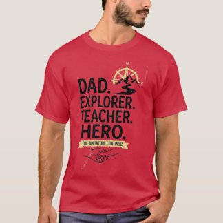 Dad Explorer Teacher Hero Tシャツ | アドベンチャーお父さん