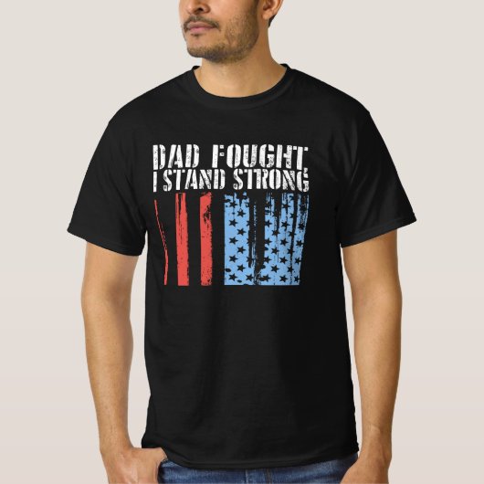 Dad Fought, I Stand Strong Tシャツ (正面)