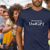 Dad Funny Birthday - Powered By DadGPT - Ai Joke Tシャツ