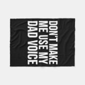 Dad Funny - Don't Make Me Use My Dad Voice フリースブランケット (正面(横))