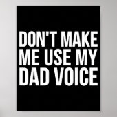 Dad Funny - Don't Make Me Use My Dad Voice  ポスター (正面)