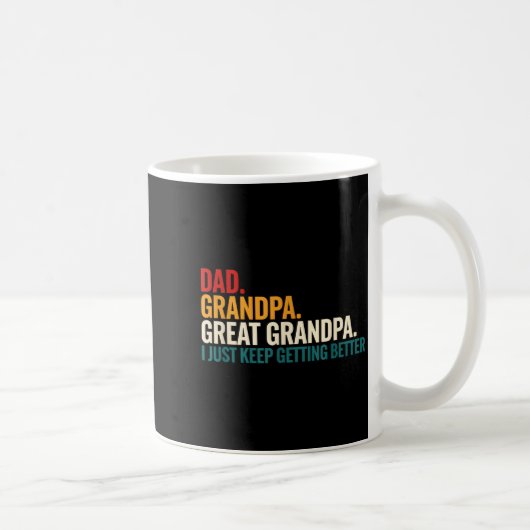 Dad Grandpa Great Grandpa Funny Saying - Dad I Jus コーヒーマグカップ (右)