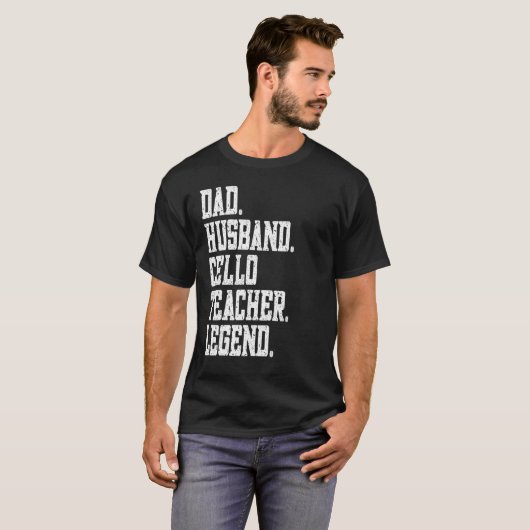 Dad Husband Cello Teacher Legend Tシャツ (正面フル)