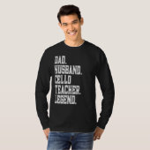 Dad Husband Cello Teacher Legend Tシャツ (正面フル)