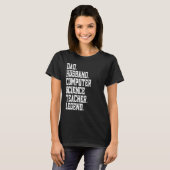 Dad Husband Computer Science Teacher Legend Tシャツ (正面フル)