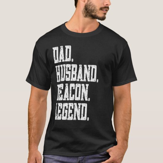 Dad Husband Deacon Legend Tシャツ (正面)