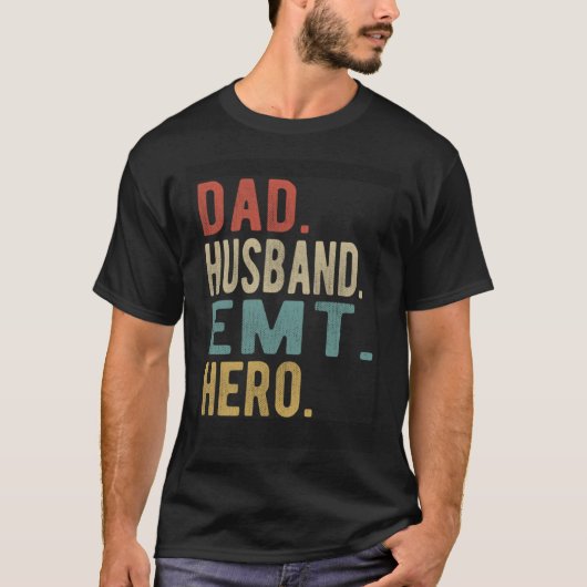 Dad Husband Emt Hero Tシャツ (正面)