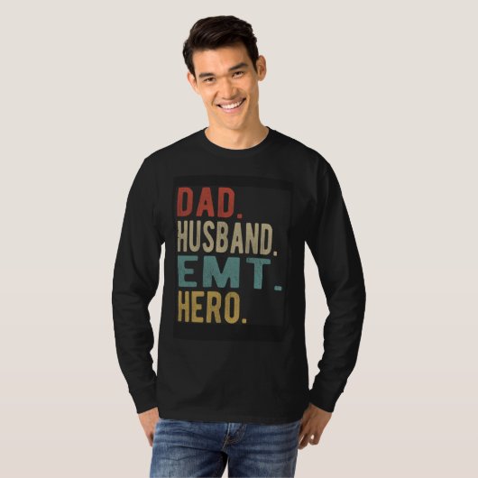 Dad Husband Emt Hero Tシャツ (正面フル)