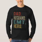 Dad Husband Emt Hero Tシャツ (正面)
