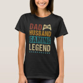 Dad Husband Gaming Legend Tシャツ (正面)