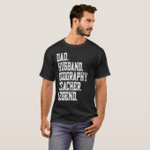Dad Husband Geography Teacher Legend Tシャツ (正面フル)