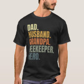 Dad husband grandpa beekeeper hero, apiarist, beek tシャツ (正面)