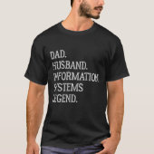 Dad Husband Information Systems Legend Tシャツ (正面)