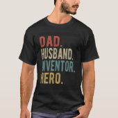 Dad Husband Inventor Hero Tシャツ (正面)