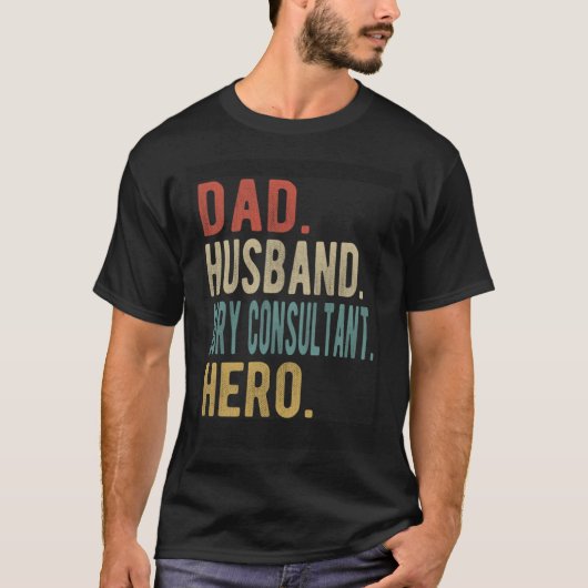 Dad Husband Jury Consultant Hero Tシャツ (正面)
