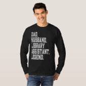 Dad Husband Library technician Legend Tシャツ (正面フル)