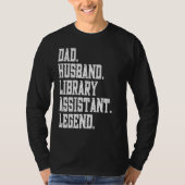Dad Husband Library technician Legend Tシャツ (正面)