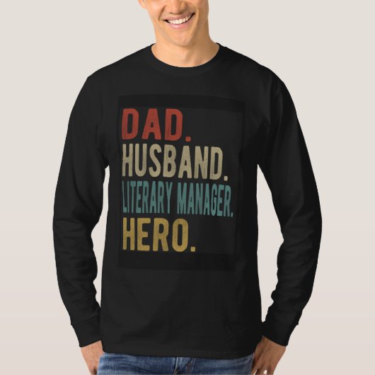 Dad Husband Literary Manager Hero Tシャツ (正面)