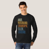 Dad husband tiler legend tile setter installer con tシャツ (正面フル)