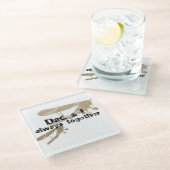 Dad & I always together. Posavasos ガラスコースター (アングル)