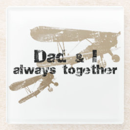 Dad & I always together. Posavasos ガラスコースター
