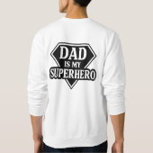 Dad is my superhero スウェットシャツ (裏面)