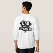 Dad is my superhero スウェットシャツ (裏面フル)