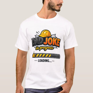 Dad Joke in Progress | Funny Dad Humor T-Shirt | Tシャツ