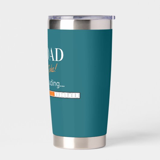 Dad Joke Loading 保温保冷タンブラー (左面)