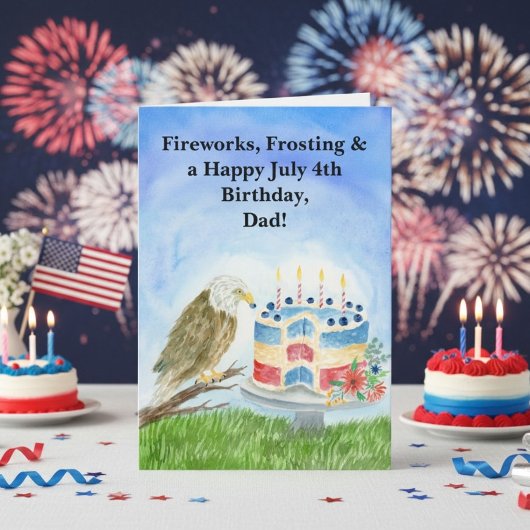 Dad July 4th Birthday Bald Eagle & Patriotic Cake カード