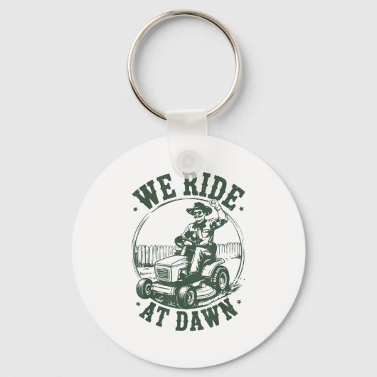 Dad Lawn Mower We Ride At Dawn Funny Mowing Gift G キーホルダー (正面)