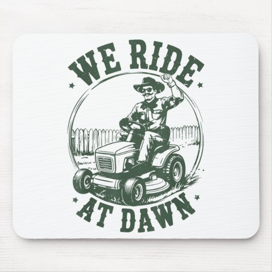 Dad Lawn Mower We Ride At Dawn Funny Mowing Gift G マウスパッド (正面)