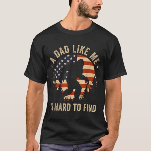 Dad Like Me Is Hard To Find Bigfoot Usa Flag Funny Tシャツ (正面)