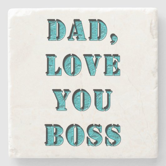 DAD, LOVE YOU BOSS 2 ストーンコースター (正面)