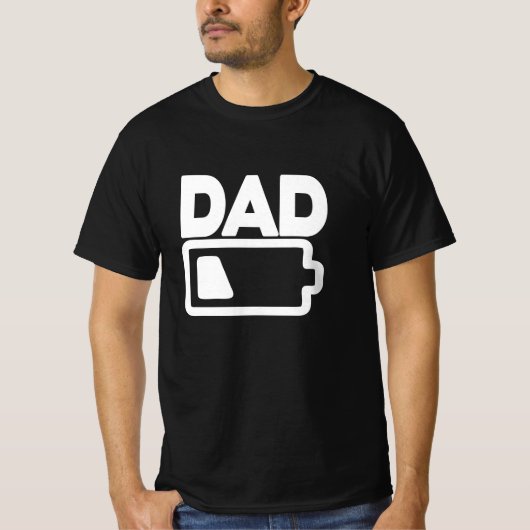 Dad Low Battery Sarcastic and Funny Fathers Day Tシャツ (正面)